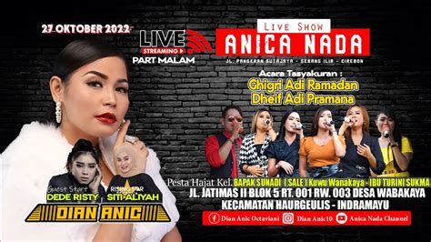 LIVE ANICA NADA DIAN ANIC MALAM 27 OKTOBER 2022 WANAKAYA