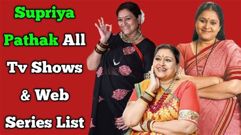 Supriya Pathak All Tv Serials List All Web Series List Khichdi