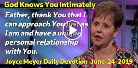 Joyce Meyer June 24 2019 Daily Devotion God Knows You Intimately