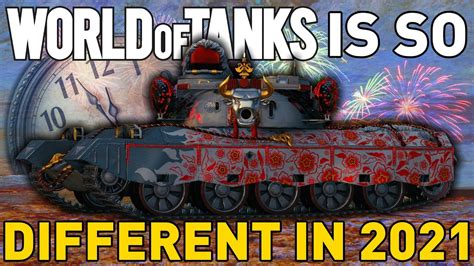 World Of Tanks Is So Different In 2021 Youtube