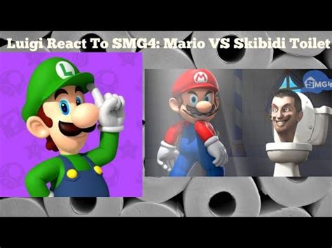 Luigi React To SMG4 Mario VS Skibidi Toilet YouTube