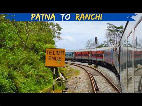 Ranchi To Patna Train Journey Hatia Islampur Ex Jharkhand To Bihar