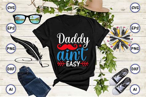 Daddy Ain T Easy SVG Vector Cut Files Graphic By ArtUnique24 Creative