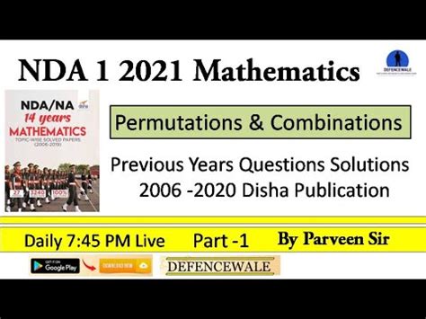 NDA 1 2021 MATH PERMUTATIONS AND COMBINATIONS PYQ S SOLUTION