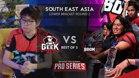 Boom Esports Vs Geek Fam Game 2 BO3 BTS Pro Series Playoffs SEA