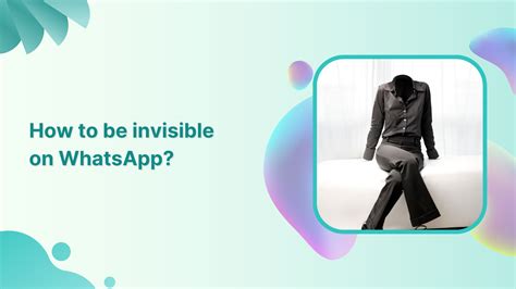 How To Be Invisible On Whatsapp