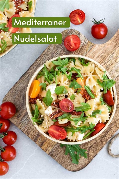 Mediterraner Nudelsalat Crane Cuisine Rezept Leckere Salate