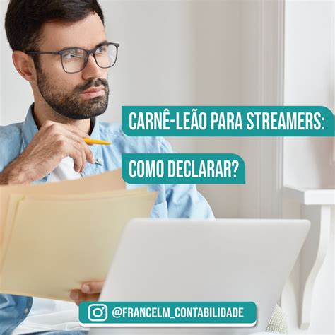 Carnê leão para streamers Como regularizar Contabilidade Para