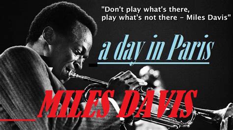 A Day In Paris Miles Davis Full Album Youtube