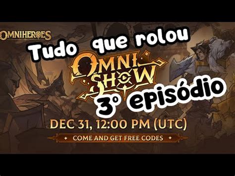 Omniheroes Tudo Que Rolou No Omnishow Mais C Digos De Resgates Youtube