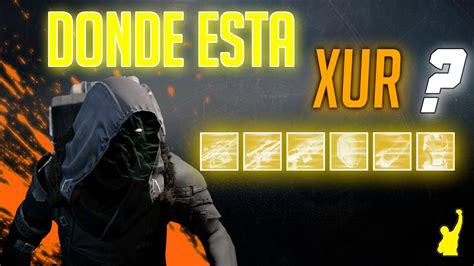 Destiny Donde Est Xur Semana Vendedor De Armas Y Armaduras