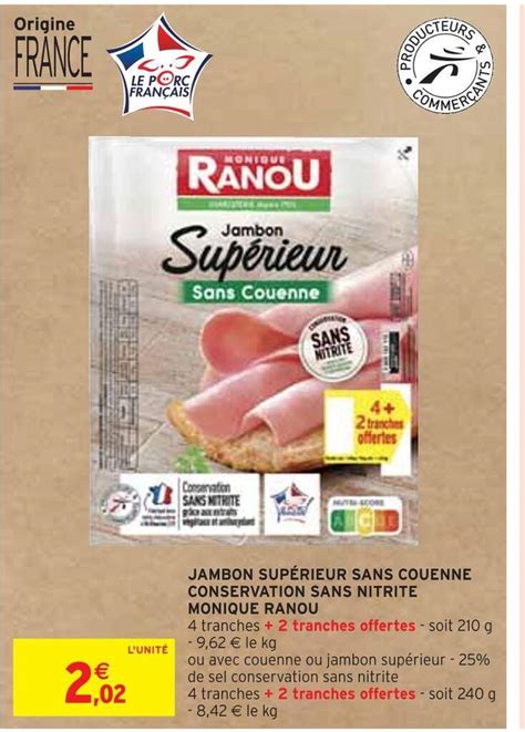 Promo Monique Ranou Jambon Sup Rieur Sans Couenne Conservation Sans