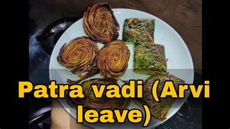 Patra Vadi Recipe In Hindi Alu Vadi Arbi K Pattu Ki Badiya