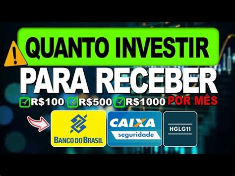 QUANTO INVESTIR PARA RECEBER R 100 R 500 ou R 1000 MENSAIS Ações