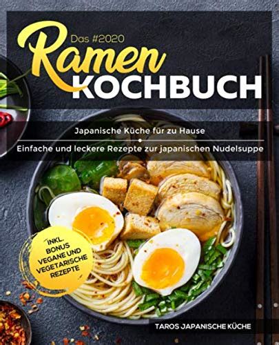 Das Ramen Kochbuch Japanische K Che F R Zu Hause Einfache Und