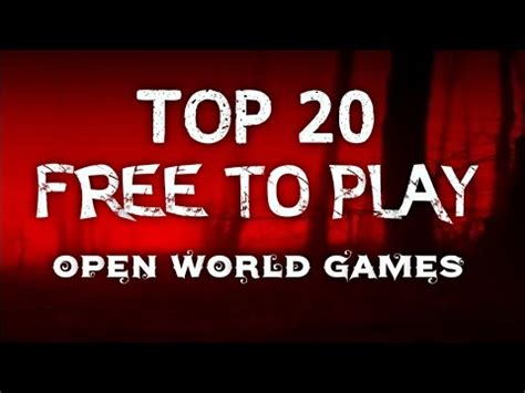 Top Open World Games Free To Play Youtube