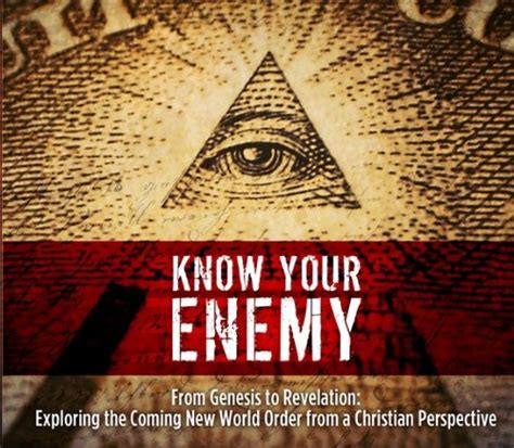 Know Your Enemy Exploring The New World Order From A Christian