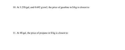 Solved 10 At 325gal And 0692 Gcm3 The Price Of