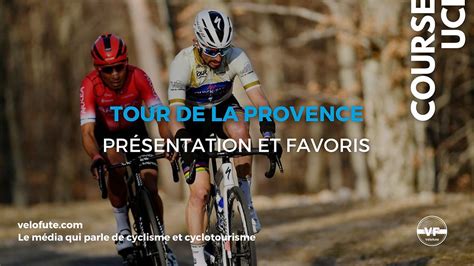 Tour De La Provence 2024 Parcours Profil Des étapes Et Favoris