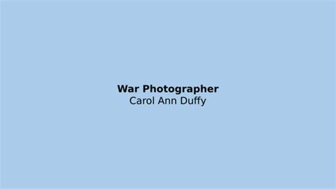 War Photographer - Carol Ann Duffy | Teaching Resources