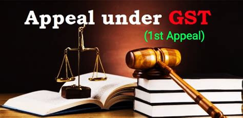 Appeal To Appellate Authority Under Gst 1st Appeal A Comprehensive Manual Anptaxcorp