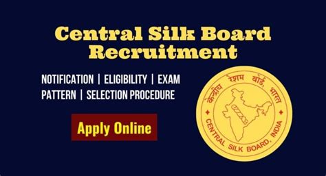 Central Silk Board Recruitment 2022 2023 Apply Online For 142 Post