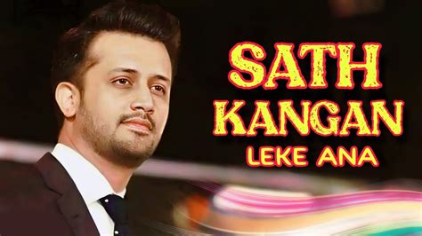 Atif Aslam Sath Kangan Leke Ana Ochi Ochi Diwaro Arijit Singh Ai