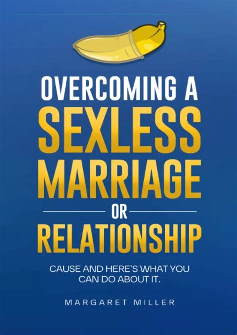 Ppt Read Pdf Overcoming A Sexless Marriage Or Relationship Causes