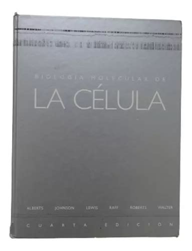 Libro Biología Molecular De La Célula 4ta Edición Alberts Cuotas