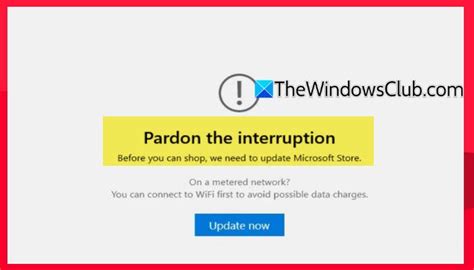 Pardon The Interruption In Microsoft Store Fix