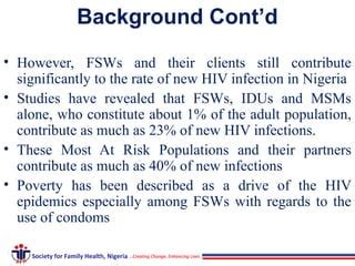 Poverty Sexual Practices And Vulnerability Of Female Sex Workers To HIV AIDS In Oyo State South