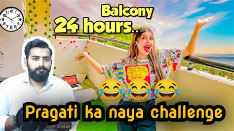 Pakistani Reaction On Living In The Balcony For 24 Hours Pragati Verma