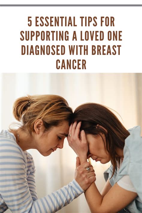 5 Essential Tips For Supporting A Loved One Diagnosed With Breast