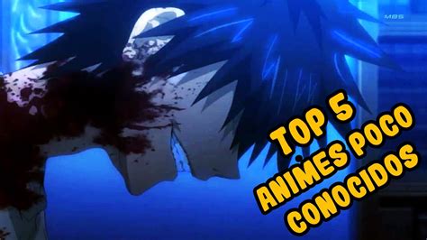 Top Animes Poco Conocidos Que Valen La Pena Ver Youtube