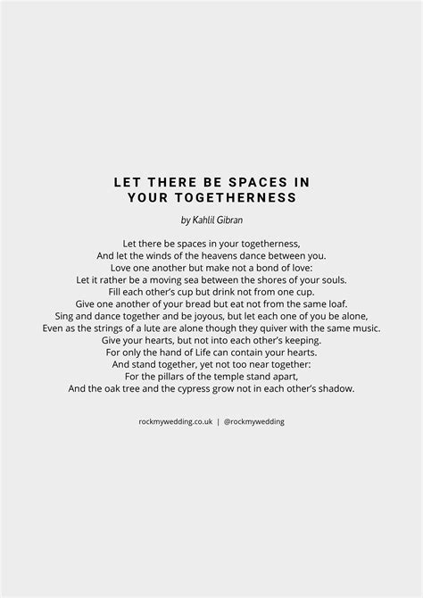 Let There Be Spaces In Your Togetherness By Kahlil Gibran Rock My Wedding