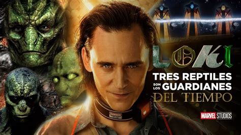 Loki Tres Reptiles Son Los Guardianes Del Tiempo Ver Loki Disney