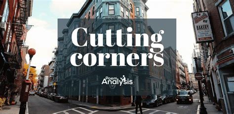 What does 'Cutting corners' mean? - Poem Analysis