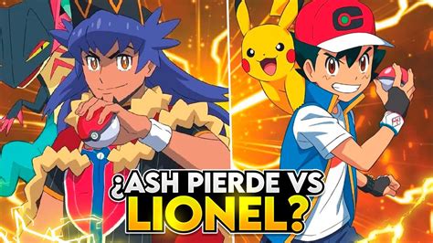 ASH VS LIONEL ESTÁ EN PROBLEMAS PIERDE LA FINAL DEL CAMPEONATO