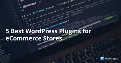 5 Best Wordpress Plugins For Ecommerce Stores In 2022