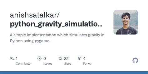 Github Anishsatalkarpythongravitysimulationpygame A Simple