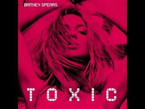 Britney Spears Toxic Remastered Youtube