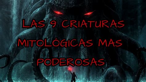 Las Criaturas Mitol Gicas Mas Poderosas Youtube