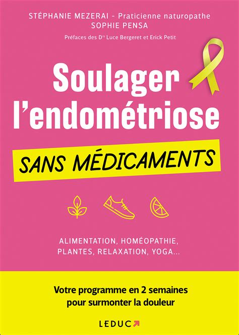 Tout Sur L Endometriose Soulager La Douleur Soign 10