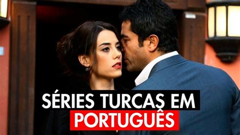 As 15 Melhores SÉries Turcas Dubladas Em PortuguÊs Completas Séries