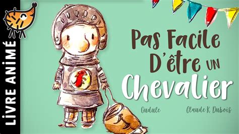 Pas Facile D Tre Un Chevalier Histoire Courte Pour Enfant Un Conte