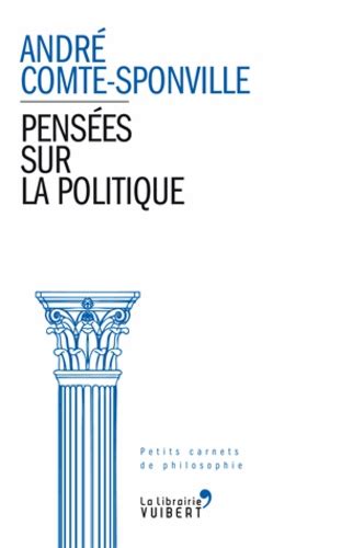 Pensées Sur La Politique De André Comte Sponville Poche Livre Decitre