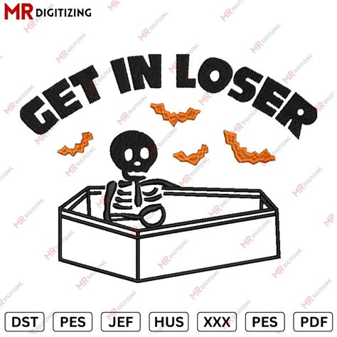 Get in loser Halloween Embroidery design v2 - DST, Pes, jef