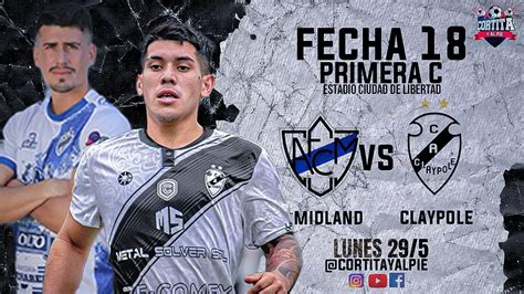 MIDLAND VS CLAYPOLE FECHA 18 TEMPORADA 2023 PRIMERA C YouTube