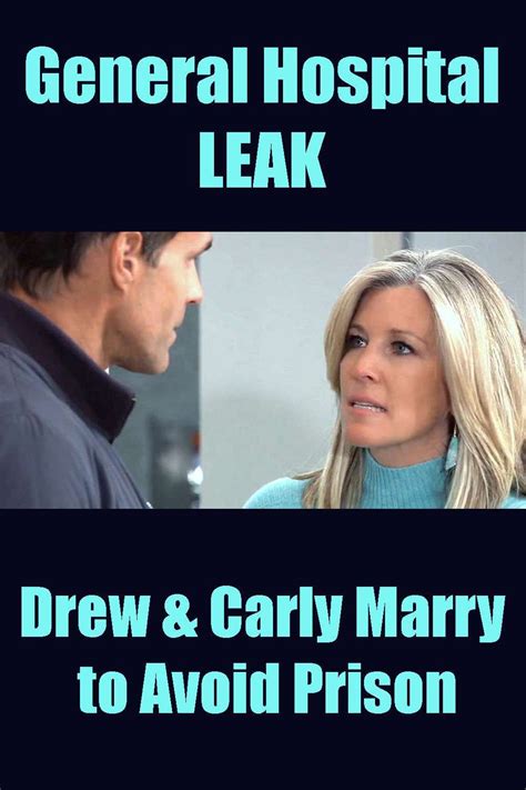 General Hospital LEAK Drew Carly Marry To Avoid Prison Time General