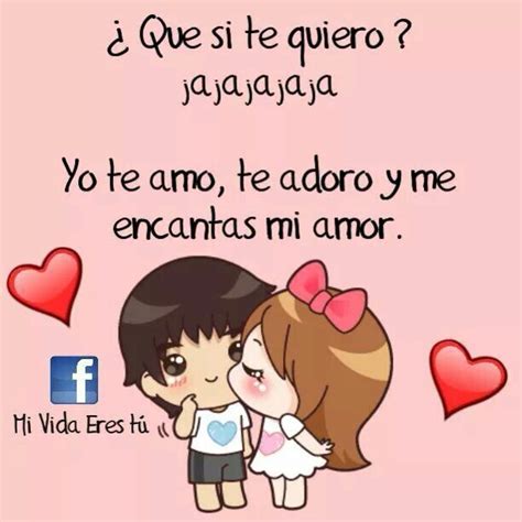 Te Amo Te Adoro Me Encantas Mensajes De Amor Bonitos Citas De Amor